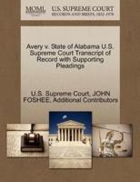 Avery v. State of Alabama U.S. Supreme Court Transcript of Record with Supporting Pleadings