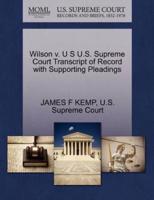 Wilson v. U S U.S. Supreme Court Transcript of Record with Supporting Pleadings