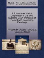 A F Hamacek Marine Corporation v. U S U.S. Supreme Court Transcript of Record with Supporting Pleadings