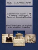 Cuban-American Sugar Co v. U S U.S. Supreme Court Transcript of Record with Supporting Pleadings