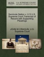 Seminole Nation v. U S U.S. Supreme Court Transcript of Record with Supporting Pleadings