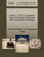 Cook v. U S U.S. Supreme Court Transcript of Record with Supporting Pleadings