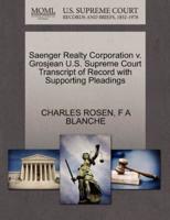 Saenger Realty Corporation v. Grosjean U.S. Supreme Court Transcript of Record with Supporting Pleadings