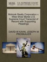 Mohonk Realty Corporation v. Wise Shoe Stores U.S. Supreme Court Transcript of Record with Supporting Pleadings