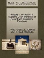 Badgley v. Du Bois U.S. Supreme Court Transcript of Record with Supporting Pleadings