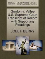 Gordon v. Vallee U.S. Supreme Court Transcript of Record with Supporting Pleadings