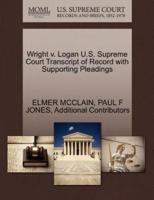 Wright v. Logan U.S. Supreme Court Transcript of Record with Supporting Pleadings