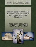 Kopke v. State of Illinois U.S. Supreme Court Transcript of Record with Supporting Pleadings