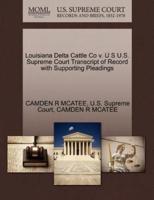 Louisiana Delta Cattle Co v. U S U.S. Supreme Court Transcript of Record with Supporting Pleadings