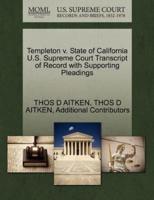Templeton v. State of California U.S. Supreme Court Transcript of Record with Supporting Pleadings