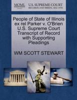 People of State of Illinois ex rel Parker v. O'Brien U.S. Supreme Court Transcript of Record with Supporting Pleadings