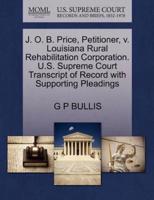 J. O. B. Price, Petitioner, v. Louisiana Rural Rehabilitation Corporation. U.S. Supreme Court Transcript of Record with Supporting Pleadings