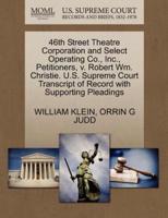 46th Street Theatre Corporation and Select Operating Co., Inc., Petitioners, v. Robert Wm. Christie. U.S. Supreme Court Transcript of Record with Supporting Pleadings