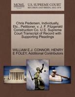 Chris Pedersen, Individually, Etc., Petitioner, v. J. F. Fitzgerald Construction Co. U.S. Supreme Court Transcript of Record with Supporting Pleadings