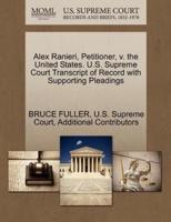 Alex Ranieri, Petitioner, v. the United States. U.S. Supreme Court Transcript of Record with Supporting Pleadings