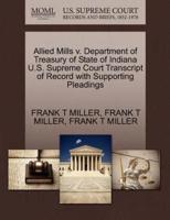 Allied Mills v. Department of Treasury of State of Indiana U.S. Supreme Court Transcript of Record with Supporting Pleadings