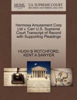 Hermosa Amusement Corp Ltd v. Carr U.S. Supreme Court Transcript of Record with Supporting Pleadings