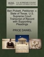 Ben Pickett, Petitioner, v. State of Texas. U.S. Supreme Court Transcript of Record with Supporting Pleadings