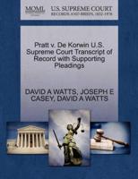 Pratt v. De Korwin U.S. Supreme Court Transcript of Record with Supporting Pleadings
