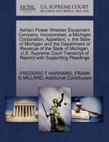 Ashton Power Wrecker Equipment Company, Incorporated, a Michigan Corporation, Appellant, v. the State of Michigan and the Department of Revenue of the State of Michigan. U.S. Supreme Court Transcript of Record with Supporting Pleadings