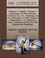 Anthony T. Augelli, Trustee in Bankruptcy of John Nizolek Furniture Co., Inc., Bankrupt, et al., Petitioners, v. Ohio Finance Corporation. U.S. Supreme Court Transcript of Record with Supporting Pleadings