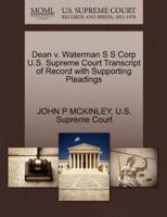 Dean v. Waterman S S Corp U.S. Supreme Court Transcript of Record with Supporting Pleadings