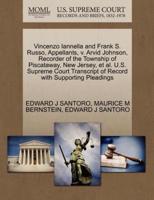 Vincenzo Iannella and Frank S. Russo, Appellants, v. Arvid Johnson, Recorder of the Township of Piscataway, New Jersey, et al. U.S. Supreme Court Transcript of Record with Supporting Pleadings