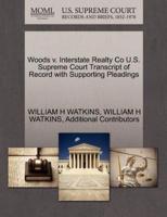 Woods v. Interstate Realty Co U.S. Supreme Court Transcript of Record with Supporting Pleadings