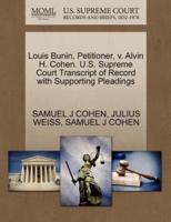 Louis Bunin, Petitioner, v. Alvin H. Cohen. U.S. Supreme Court Transcript of Record with Supporting Pleadings