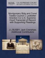 Montgomery Bldg and Const Trades Council v. Ledbetter Erection Co U.S. Supreme Court Transcript of Record with Supporting Pleadings