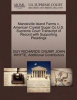Mandeville Island Farms v. American Crystal Sugar Co U.S. Supreme Court Transcript of Record with Supporting Pleadings