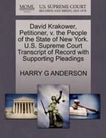 David Krakower, Petitioner, v. the People of the State of New York. U.S. Supreme Court Transcript of Record with Supporting Pleadings
