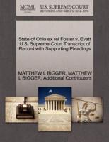 State of Ohio ex rel Foster v. Evatt U.S. Supreme Court Transcript of Record with Supporting Pleadings