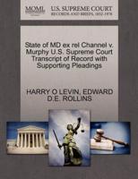 State of MD ex rel Channel v. Murphy U.S. Supreme Court Transcript of Record with Supporting Pleadings