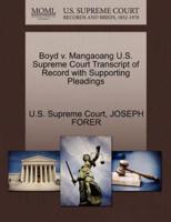 Boyd v. Mangaoang U.S. Supreme Court Transcript of Record with Supporting Pleadings