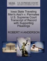 Iowa State Traveling Men's Ass'n v. Parmalee U.S. Supreme Court Transcript of Record with Supporting Pleadings