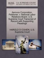 Aerovox Corporation, Petitioner, v. National Labor Relations Board. U.S. Supreme Court Transcript of Record with Supporting Pleadings