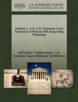 Holland v. U.S. U.S. Supreme Court Transcript of Record with Supporting Pleadings