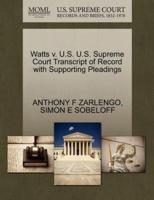 Watts v. U.S. U.S. Supreme Court Transcript of Record with Supporting Pleadings