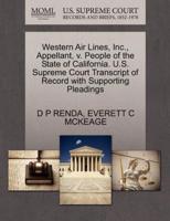 Western Air Lines, Inc., Appellant, v. People of the State of California. U.S. Supreme Court Transcript of Record with Supporting Pleadings