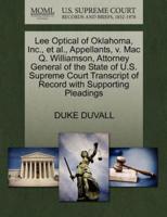 Lee Optical of Oklahoma, Inc., et al., Appellants, v. Mac Q. Williamson, Attorney General of the State of U.S. Supreme Court Transcript of Record with Supporting Pleadings