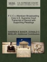 F C C v. Allentown Broadcasting Corp U.S. Supreme Court Transcript of Record with Supporting Pleadings
