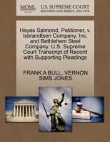 Hayes Salmond, Petitioner, v. Isbrandtsen Company, Inc. and Bethlehem Steel Company. U.S. Supreme Court Transcript of Record with Supporting Pleadings