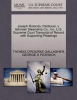 Joseph Rotondo, Petitioner, v. Isthmian Steamship Co., Inc. U.S. Supreme Court Transcript of Record with Supporting Pleadings