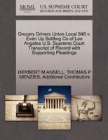 Grocery Drivers Union Local 848 v. Even Up Bottling Co of Los Angeles U.S. Supreme Court Transcript of Record with Supporting Pleadings