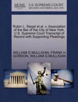 Rubin L. Siegel et al. v. Association of the Bar of the City of New York. U.S. Supreme Court Transcript of Record with Supporting Pleadings