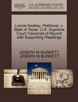 Lonnie Keahey, Petitioner, v. State of Texas. U.S. Supreme Court Transcript of Record with Supporting Pleadings