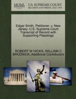 Edgar Smith, Petitioner, v. New Jersey. U.S. Supreme Court Transcript of Record with Supporting Pleadings