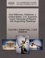 Oral Wilkinson, Petitioner, v. United States. U.S. Supreme Court Transcript of Record with Supporting Pleadings