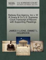 Railway Exp Agency, Inc v. W R Grace & Co U.S. Supreme Court Transcript of Record with Supporting Pleadings